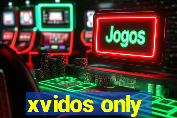 xvidos only